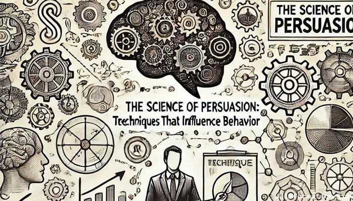 	The Science of Persuasion